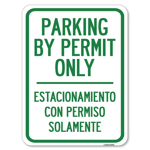 Parking by Permit Only Estacionamiento Con Permiso Solamente Parking, A-1824-23454